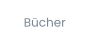 Bücher